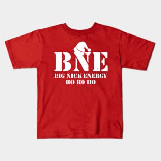 big-nick-energy Kids T-Shirt